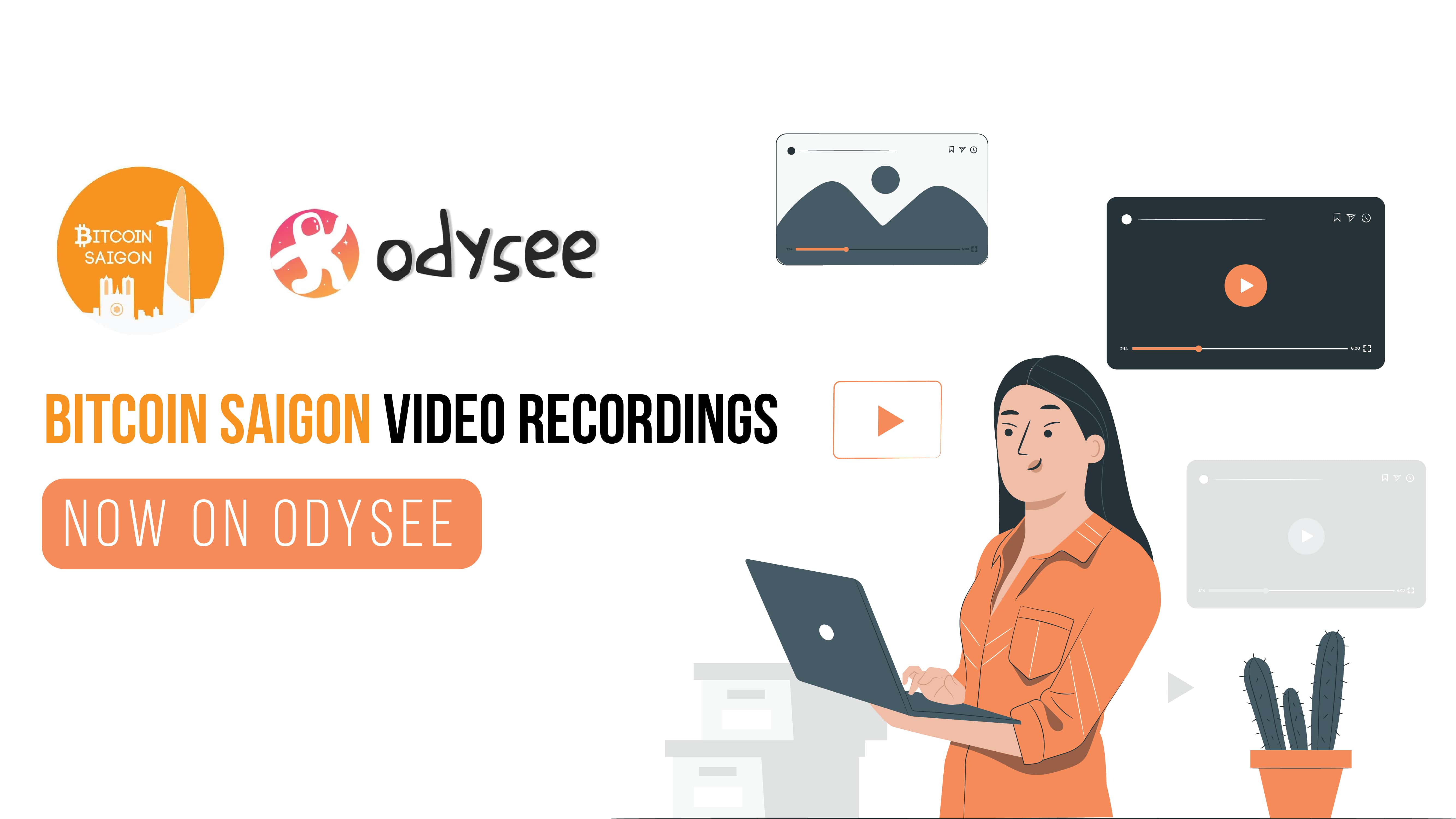 Bitcoin Saigon video recordings - now on Odysee