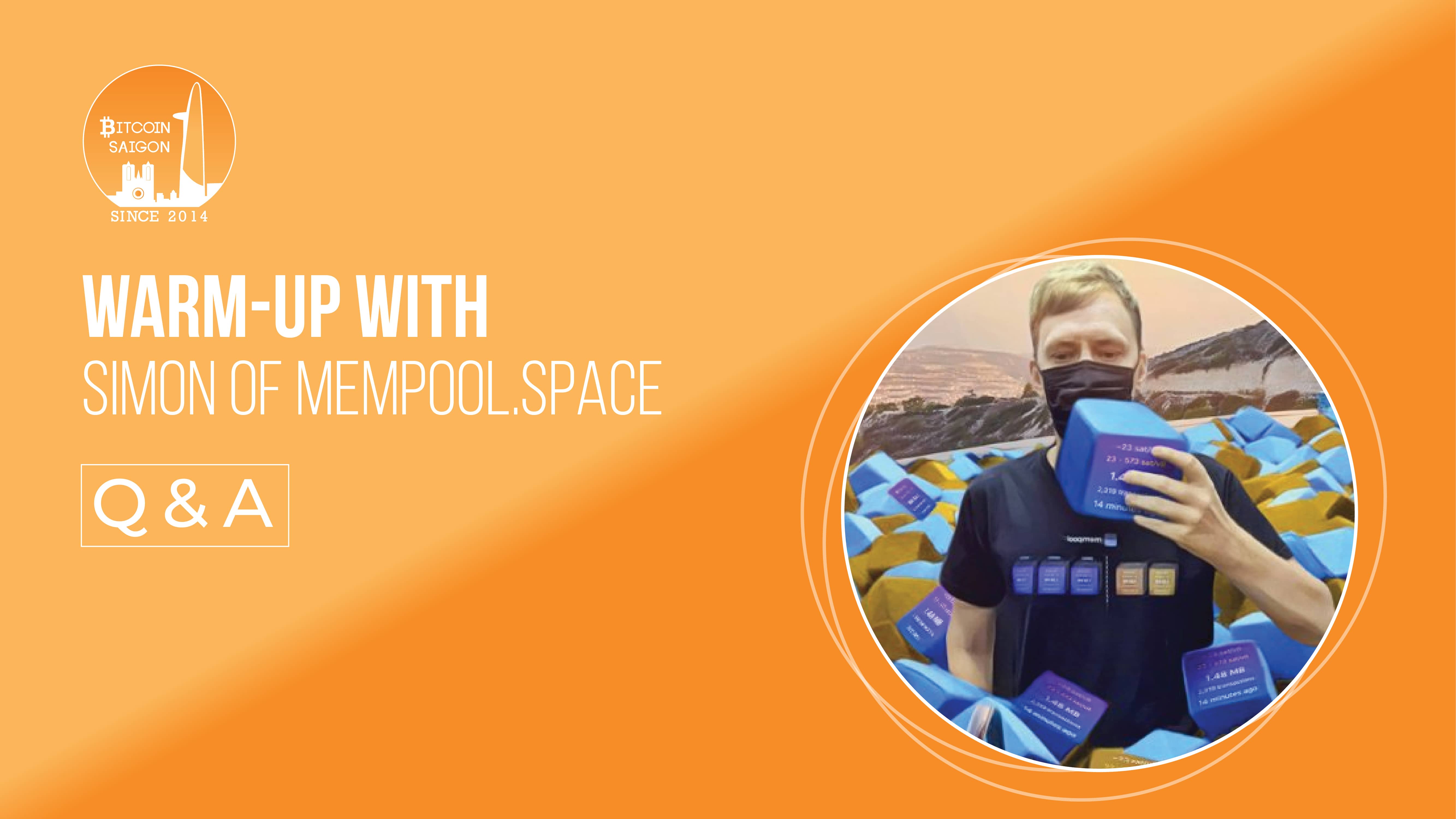 Warm-up with Simon of Mempool.Space